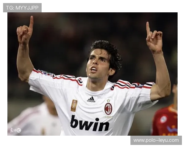 卡卡领衔攻守之星重现巅峰荣耀他在绿茵场的传奇依旧激励无数球迷